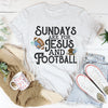 Sundays Are for Jesus and Football T-Shirt