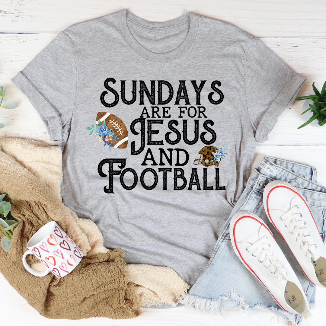 Sundays Are for Jesus and Football T-Shirt
